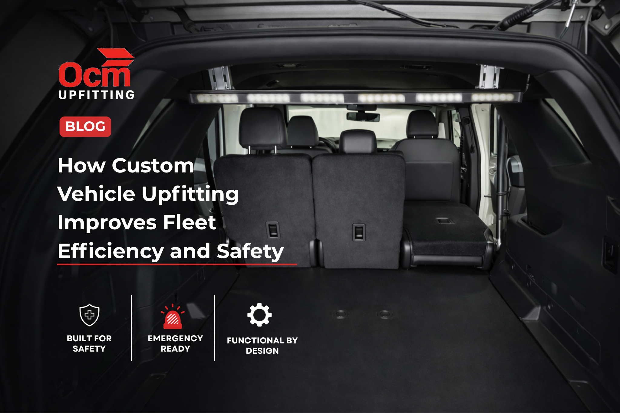 Custom vehicle upfitting cargo area with integrated LED lighting and organized storage, designed to improve fleet efficiency, safety, and functionality by OCM Upfitting.