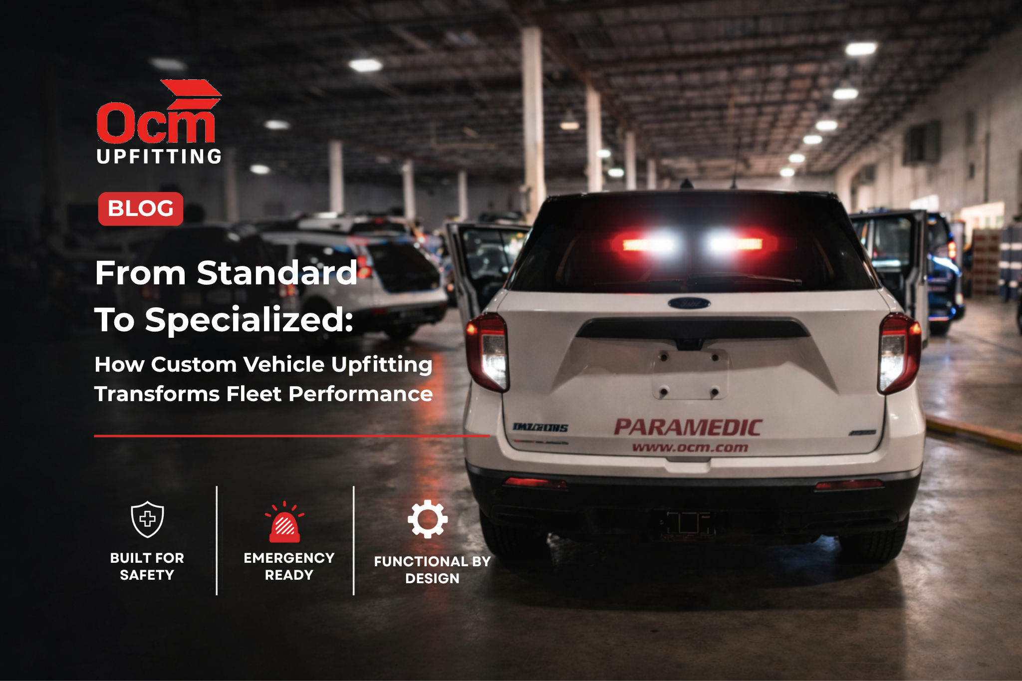 Paramedic response vehicle with emergency lights inside an upfitting facility, demonstrating custom vehicle upfitting for improved fleet performance, safety, and readiness by OCM Upfitting.