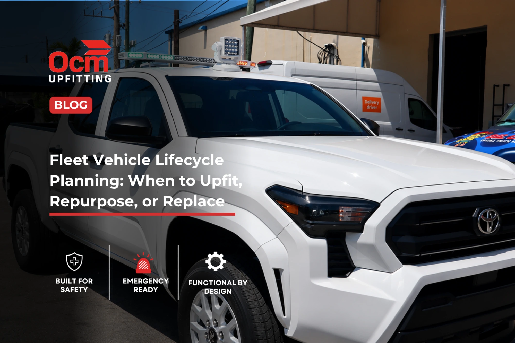 White fleet pickup truck equipped with utility lighting and work-ready upfits, illustrating fleet vehicle lifecycle planning decisions for businesses evaluating when to upfit, repurpose, or replace commercial vehicles to maximize productivity, safety, and long-term return on investment.